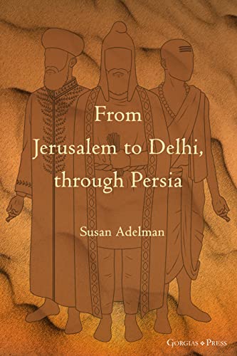 Stock image for From Jerusalem to Delhi, through Persia: - for sale by SecondSale