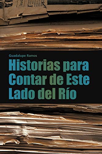 Beispielbild fr Historias Para Contar de Este Lado del Rio zum Verkauf von Chiron Media