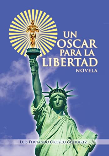 Beispielbild fr Un Oscar Para La Libertad zum Verkauf von PBShop.store US