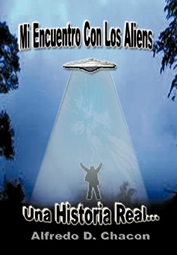 9781463304683: Mi Encuentro Con Los Aliens