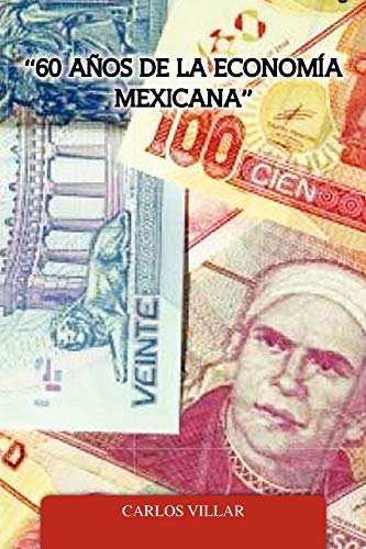 Stock image for 60 Anos de La Economia Mexicana for sale by Chiron Media