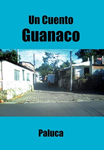 9781463305437: Un Cuento Guanaco