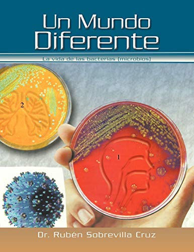 Stock image for Un Mundo Diferente La vida de las bacterias microbios for sale by PBShop.store US