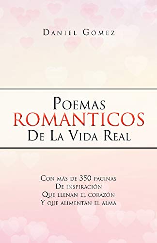 9781463315771: Poemas Romanticos De La Vida Real (Spanish Edition)