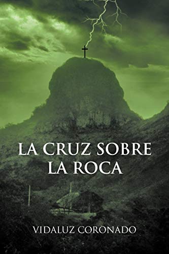 Stock image for La Cruz Sobre La Roca for sale by Chiron Media