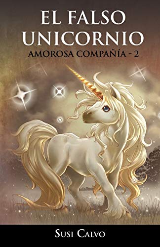 Imagen de archivo de El Falso Unicornio: Amorosa Compa a - 2 a la venta por Chiron Media