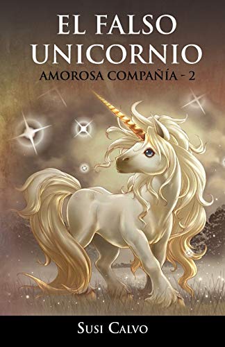 Stock image for El Falso Unicornio: Amorosa Compa a - 2 for sale by Chiron Media