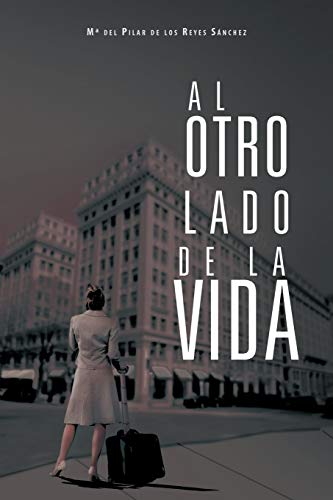 Al Otro Lado de La Vida (Paperback) - M Del Pilar De Los Reyes S Nchez