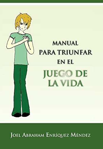 Imagen de archivo de Manual Para Triunfar En El Juego de La Vida (Spanish Edition) a la venta por Lucky's Textbooks