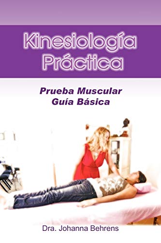 9781463321017: Kinesiologa Prctica: Prueba Muscular Gua Bsica (Spanish Edition)