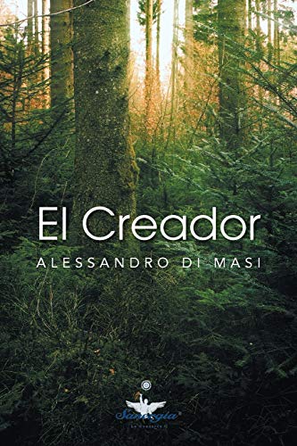 9781463324759: El Creador: Eres t el Creador de tu nueva vida: Eres Tu El Creador de Tu Nueva Vida