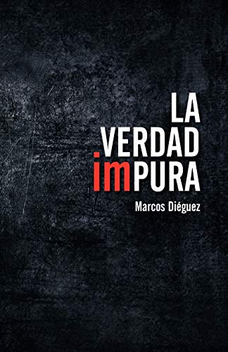 Stock image for La Verdad Impura for sale by Chiron Media