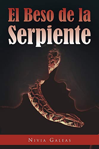 Imagen de archivo de El Beso de La Serpiente a la venta por Chiron Media