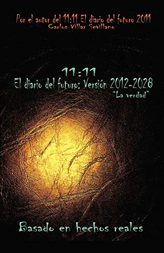 9781463326432: 11:11 El Diario del Futuro: Versin 2012-2028