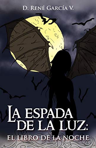 9781463328764: La Espada De La Luz: El Libro De La Noche