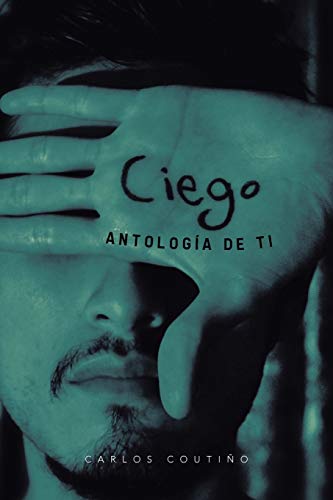 Stock image for Ciego: Antologia de Ti for sale by Chiron Media