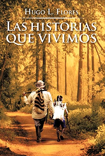 Stock image for Las Historias Que Vivimos for sale by PBShop.store US