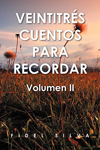 Imagen de archivo de Veintitr S Cuentos Para Recordar: Volumen II a la venta por Chiron Media