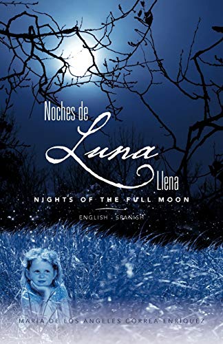Stock image for Noches De Luna Llena/ Nights Of The Full Moon for sale by Lucky's Textbooks