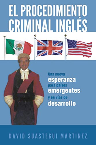 Stock image for El Procedimiento Criminal Ingls Una Nueva Esperanza Para Pases Emergentes y en Vas de Desarrollo Una Nueva Esperanza Para Paises Emergentes y En Vias de Desarrollo for sale by PBShop.store US