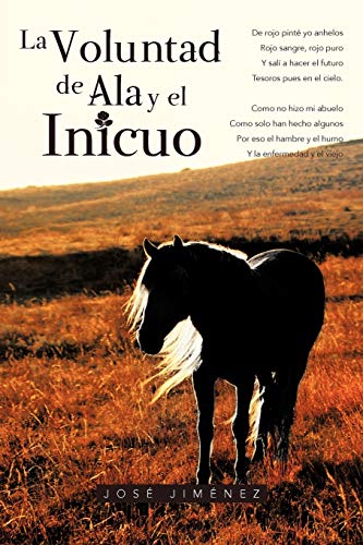 La Voluntad de Ala y el Inicuo (Spanish Edition) (9781463334437) by JimÃ©nez, JosÃ©