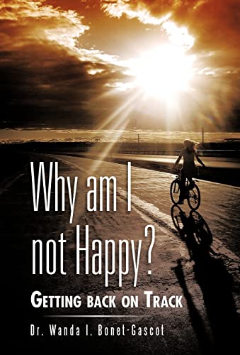 9781463335915: Why Am I Not Happy?: Getting Back on Track