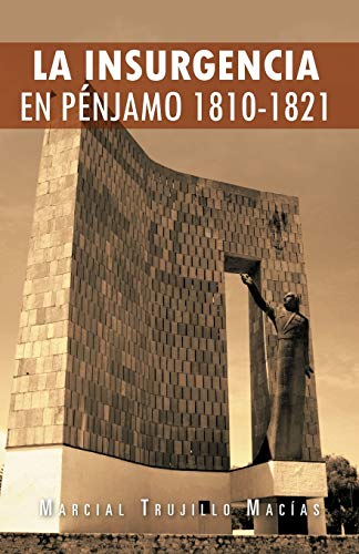 9781463335991: La Insurgencia en Pnjamo 1810-1821
