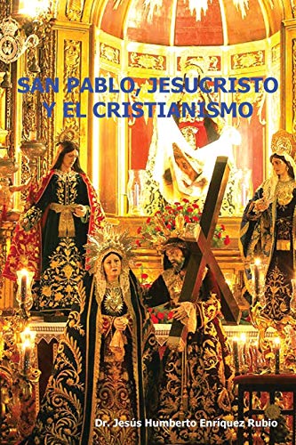 9781463337414: San Pablo, Jesucristo Y El Cristianismo