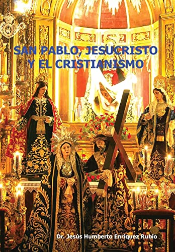 9781463337421: San Pablo, Jesucristo y El Cristianismo
