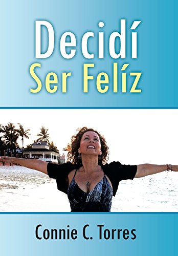 9781463338206: Decidi Ser Feliz