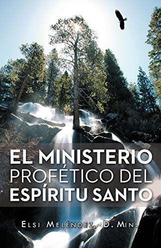 Imagen de archivo de El Ministerio Profetico del Espiritu Santo a la venta por Chiron Media