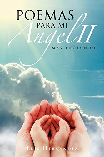 Imagen de archivo de Poemas Para Mi Angel II: Mas Profundo. a la venta por Chiron Media