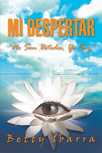 Imagen de archivo de Mi Despertar: "No Son Ustedes, Yo Soy" (Spanish Edition) a la venta por Lucky's Textbooks