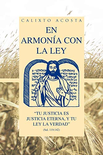Imagen de archivo de En Armonia Con La Ley: Tu Justicia Es Justicia Eterna, y Tu Ley La Verdad (Sal. 119:142) a la venta por Chiron Media