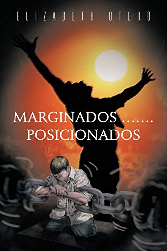 9781463342456: Marginados . . . Posicionados (Spanish Edition)