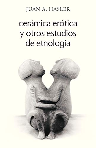 9781463342524: Ceramica Erotica y Otros Estudios de Etnologia