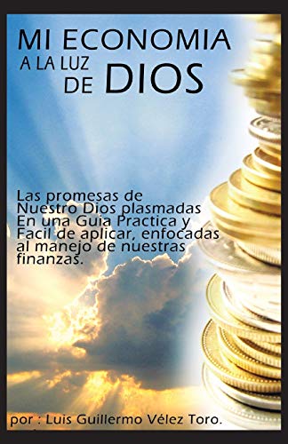 Stock image for Mi Economa a la Luz de Dios for sale by PBShop.store US