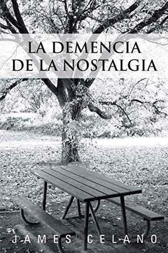 Stock image for La Demencia de La Nostalgia for sale by Chiron Media