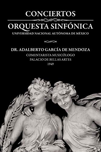 Imagen de archivo de Conciertos Orquesta Sinfnica Universidad Nacional Autnoma De Mxico a la venta por PBShop.store US