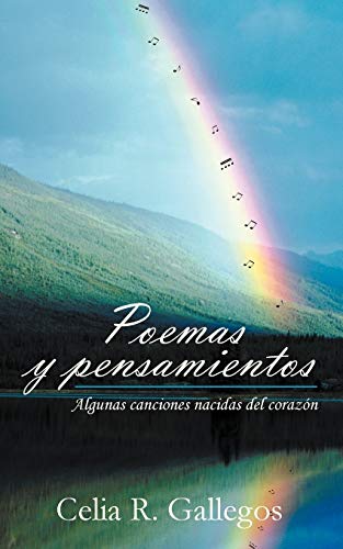 Beispielbild fr Poemas y Pensamientos: Algunas Canciones Nacidas del Corazon zum Verkauf von Chiron Media
