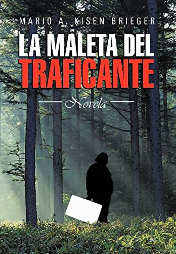 Stock image for La Maleta del Traficante Novela for sale by PBShop.store US