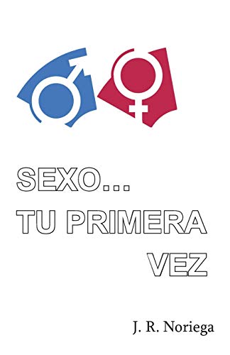 Stock image for Sexo. Tu Primera Vez for sale by Chiron Media