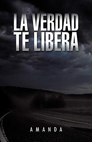 9781463346218: La Verdad Te Libera