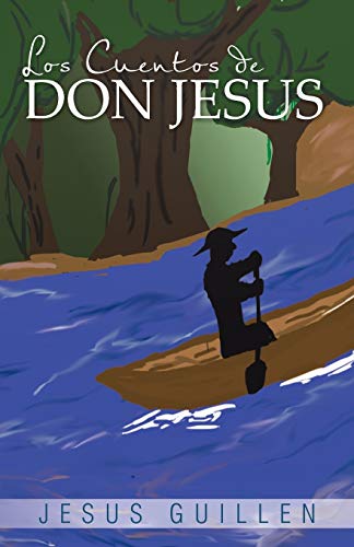 9781463346287: Los Cuentos de Don Jesus (Spanish Edition)