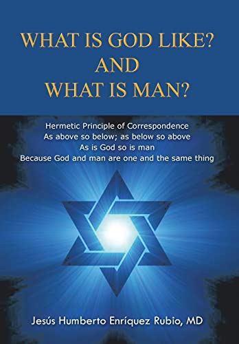 9781463349400: What Is God Like? and What Is Man?