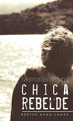 9781463349684: Memorias De Una Chica Rebelde