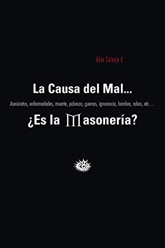 Stock image for La Causa del Mal. Es La Masoneria? for sale by Chiron Media