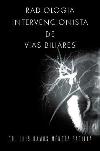 Stock image for Radiologia Intervencionista de Vias Biliares (Spanish Edition) for sale by Book Deals