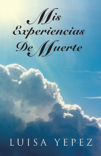 Stock image for MIS Experiencias de Muerte for sale by Chiron Media