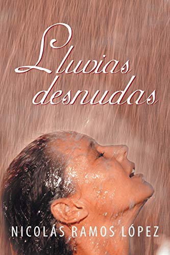 Imagen de archivo de Lluvias desnudas (Spanish Edition) a la venta por Lucky's Textbooks